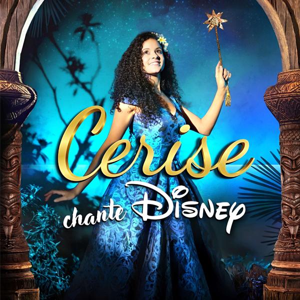 CERISE CHANTE DISNEY